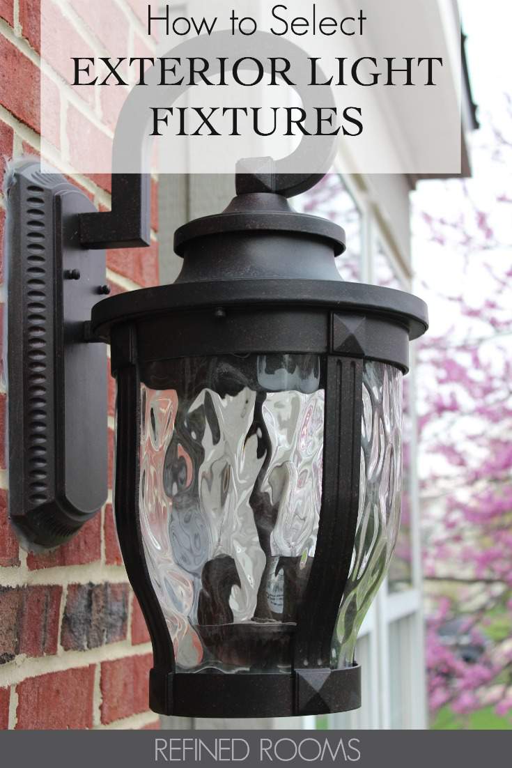 Selecting Exterior Light Fixtures 4 Factors You NEED to Selecting Exterior Light Fixtures 4 Factors You NEED to