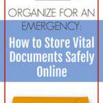 screenshot of SafelyFiled app computer. Text "Organize for an Emergency: How to Store Vital Documents Safely Online".