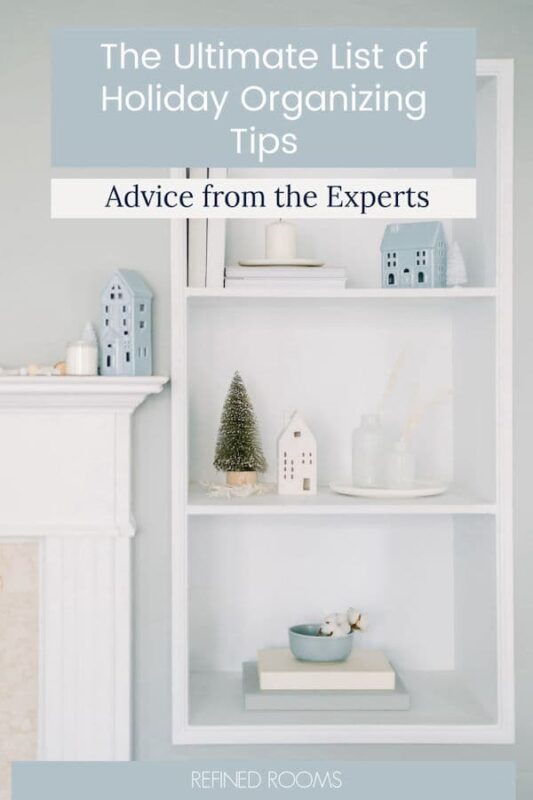shelf decorated for Christmas - text "The Ultimate List of Holiday Organizing Tips".
