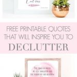 printable quotes displayed in frames - text "free printable quotes that will inspire you to declutter".