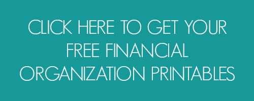 button with text "Click here to get your free financial organization printables.