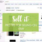 screenshot of Ebay app - text overlay "Sell it: pro tips for selling on Ebay".