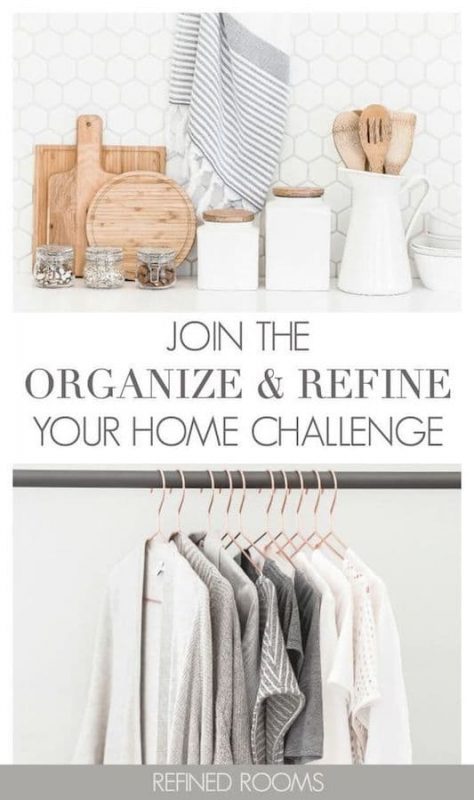 organized kitchen counter image and organized clothes hanging in closet with text overlay "Join the Organize and Refine Your Home Challenge"