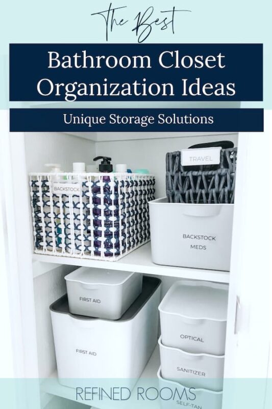 organized bathroom closet - text "The Best Bathroom Closet Organization Ideas".